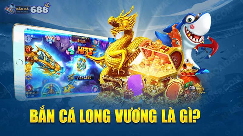 Bắn cá long vương là trò gì