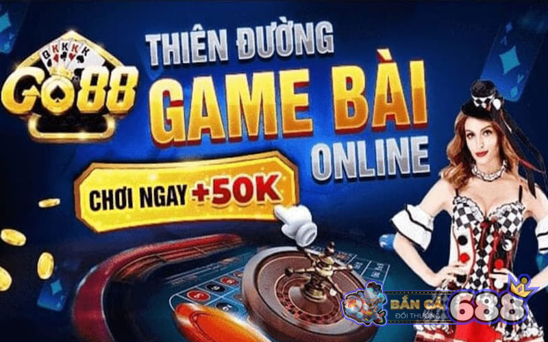 Khuyến mãi tại nhà cái Go88 tặng 50k cho thành viên mới