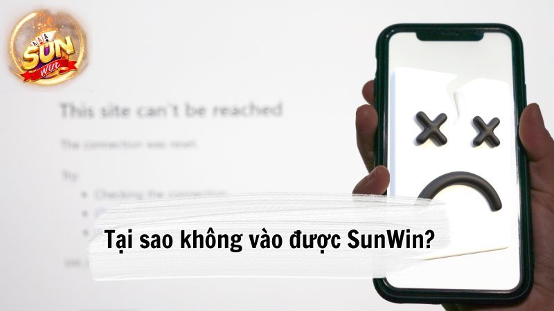 khong vao duoc sunwin 2 không vào được Sunwin: Cách vào Sunwin khi bị chặn, thành công 100%