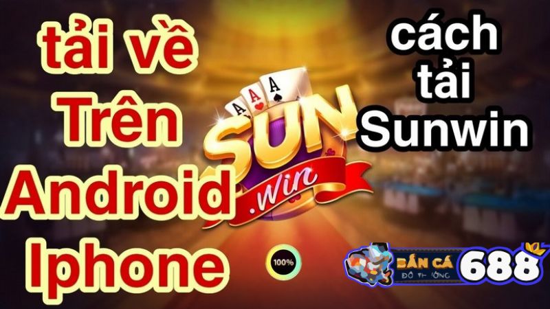 tai sunwin club 2 Tải sunwin phiên bản mới nhất cho các tân thủ game