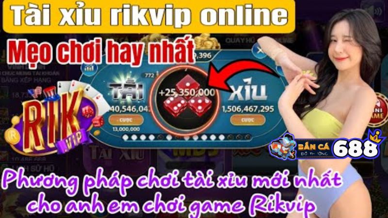 tai xiu rikvip 1 Tài Xỉu Rikvip bật mí cách chinh phục từ A đến Z 